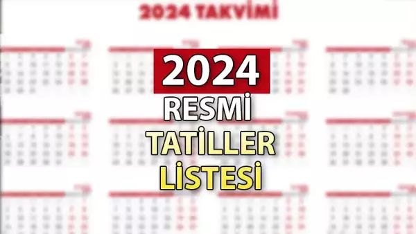 Şimdiden Planlayın: 2024’ün Resmi Tatilleri
